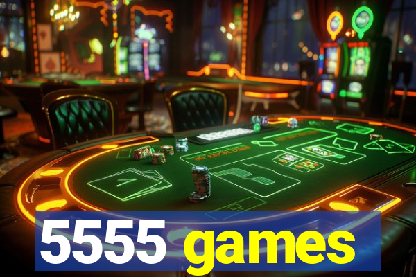 5555 games